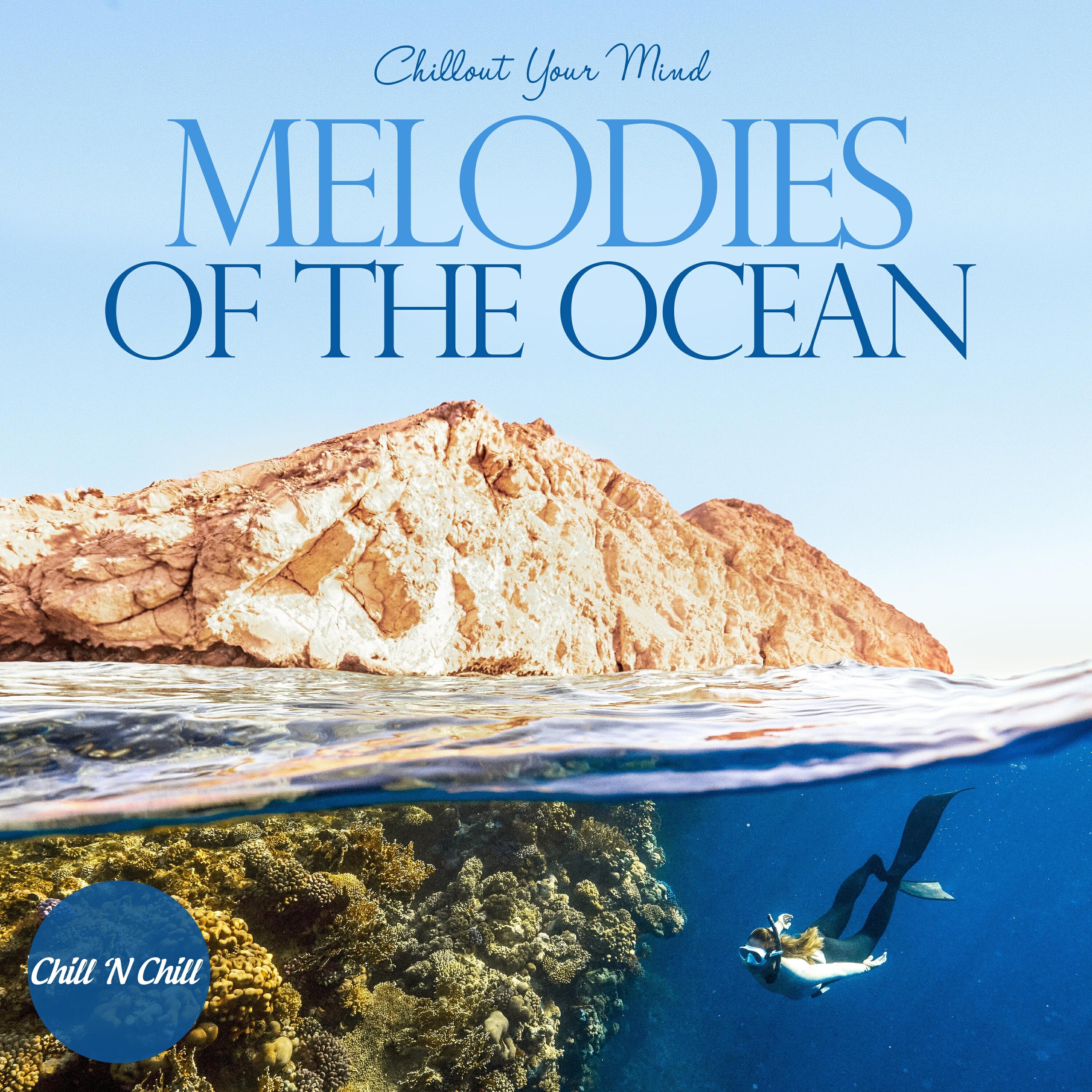 Релиз Melodies of the Ocean: Chillout Your Mind