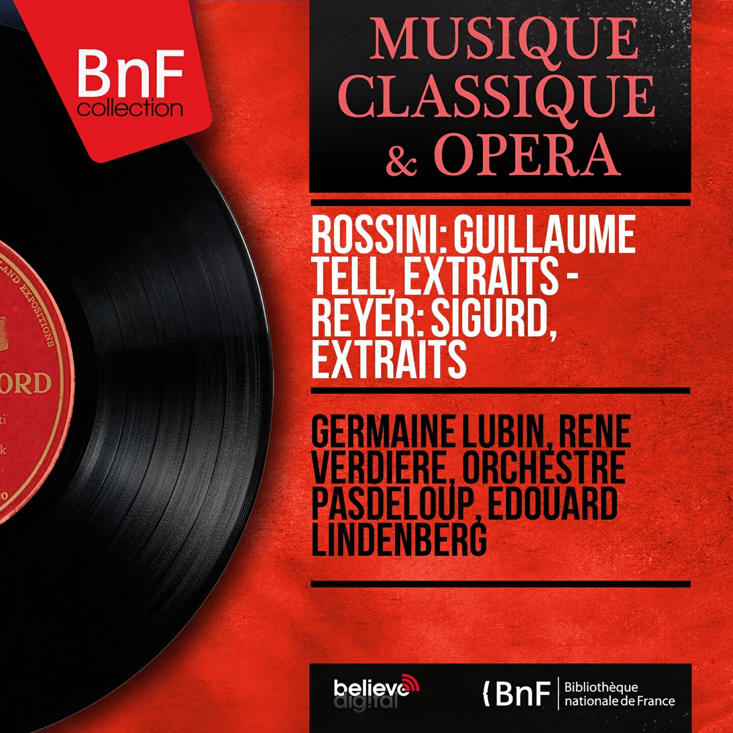Релиз Rossini: Guillaume Tell, extraits - Reyer: Sigurd, extraits (Mono Version)