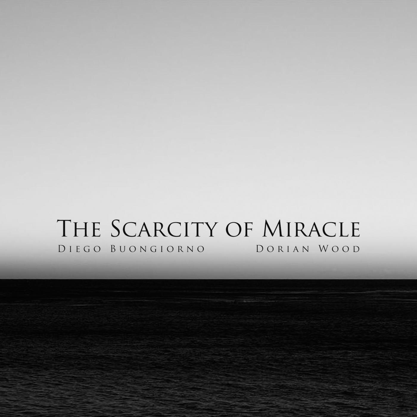 Постер альбома The Scarcity of Miracle