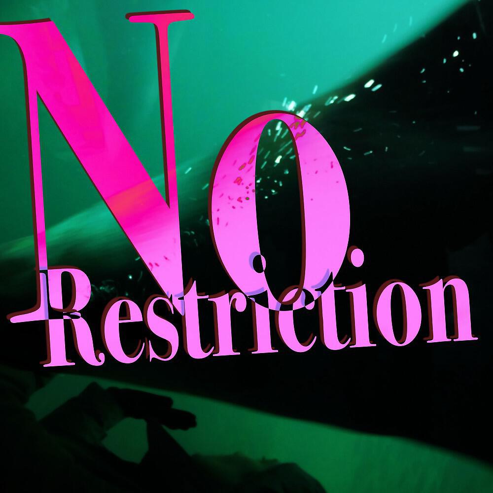 Релиз No Restriction