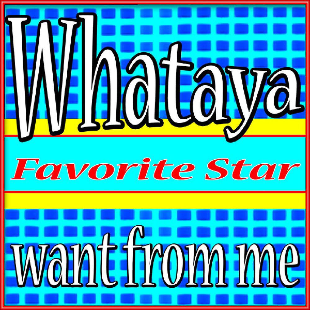Релиз Whataya Want from Me