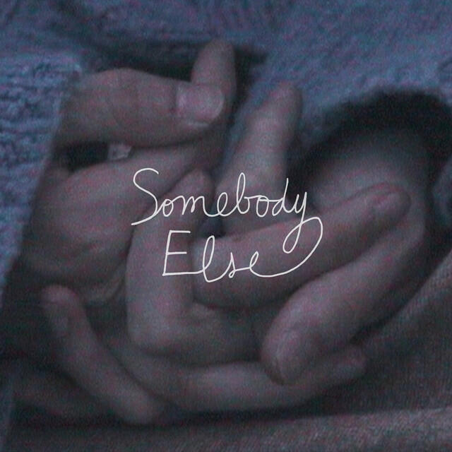Релиз Somebody Else