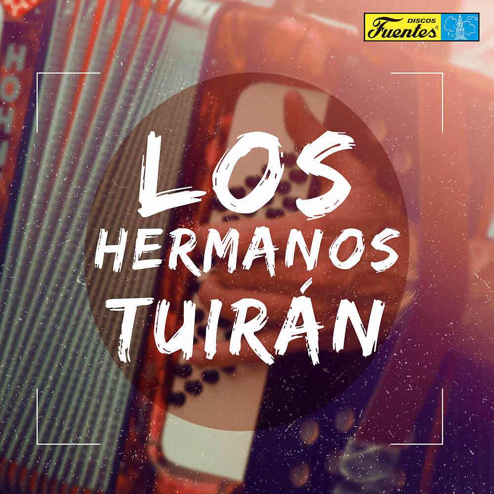 Релиз Los Hermanos Tuirán