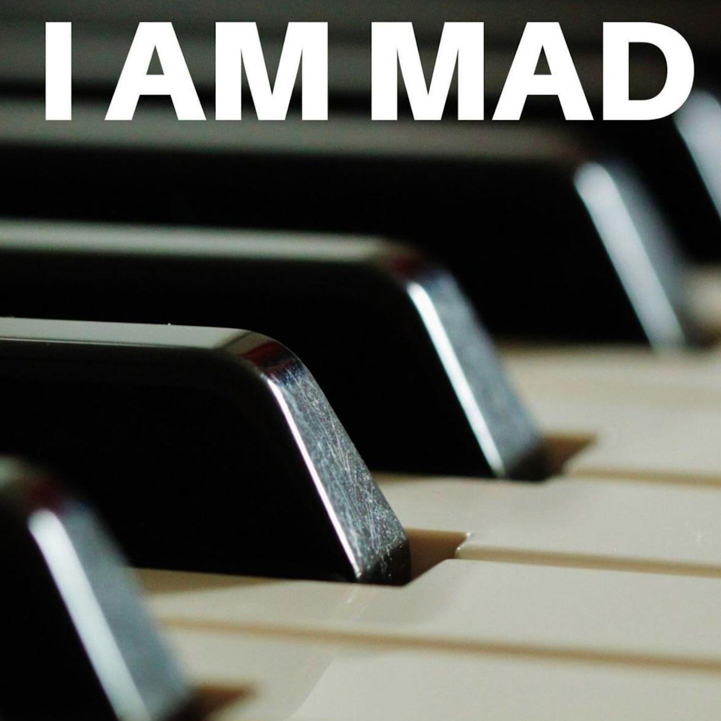 Релиз I Am Mad