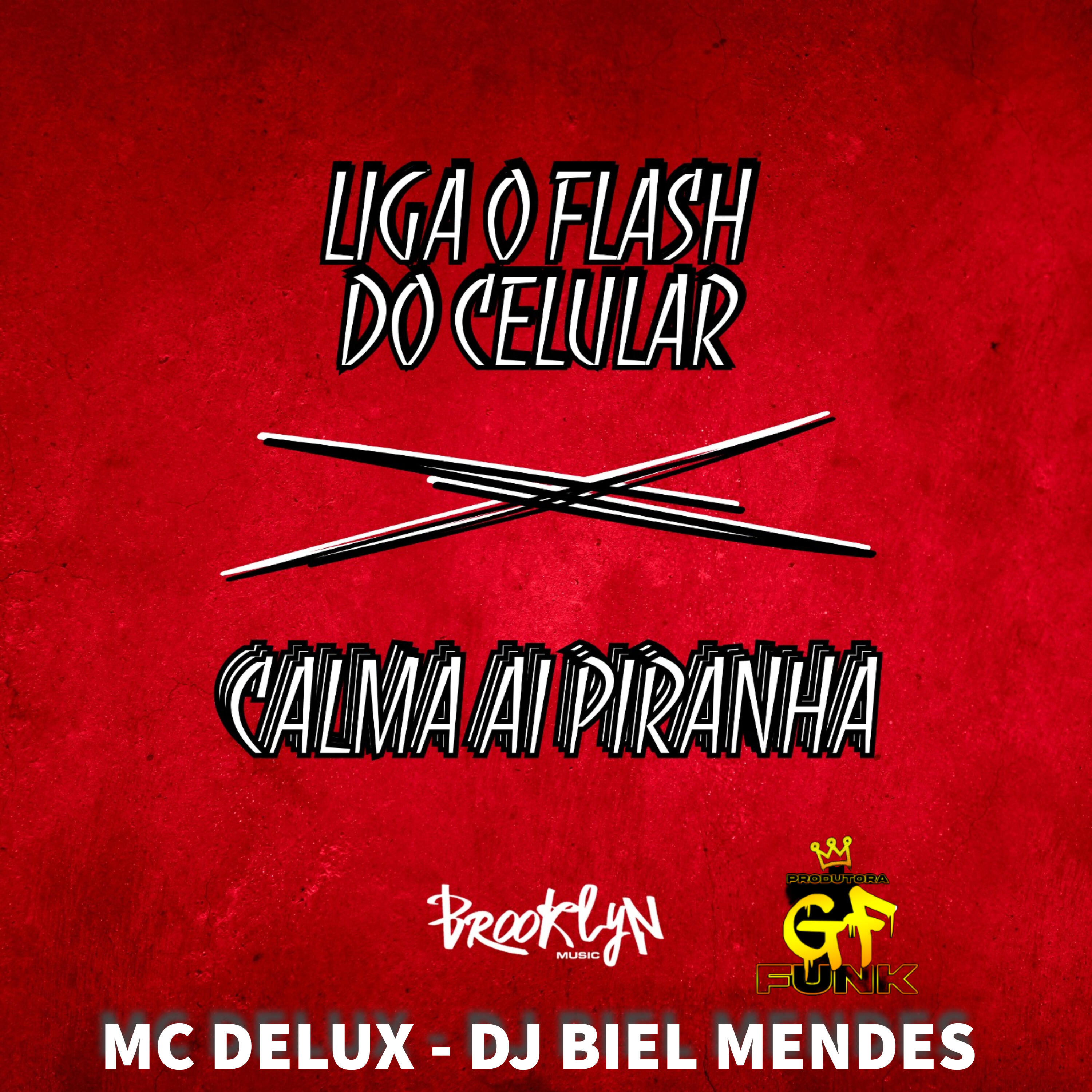 Релиз Liga o Flash do Celular - Calma Ai Piranha