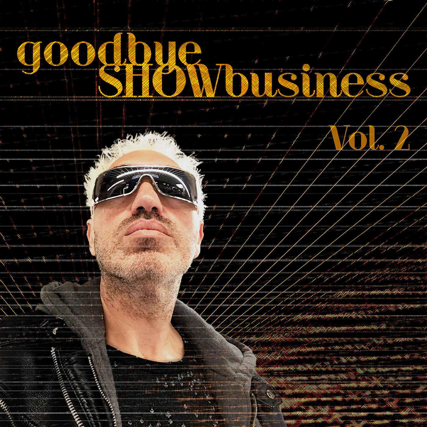 Релиз Goodbye Show Business, Vol. 2
