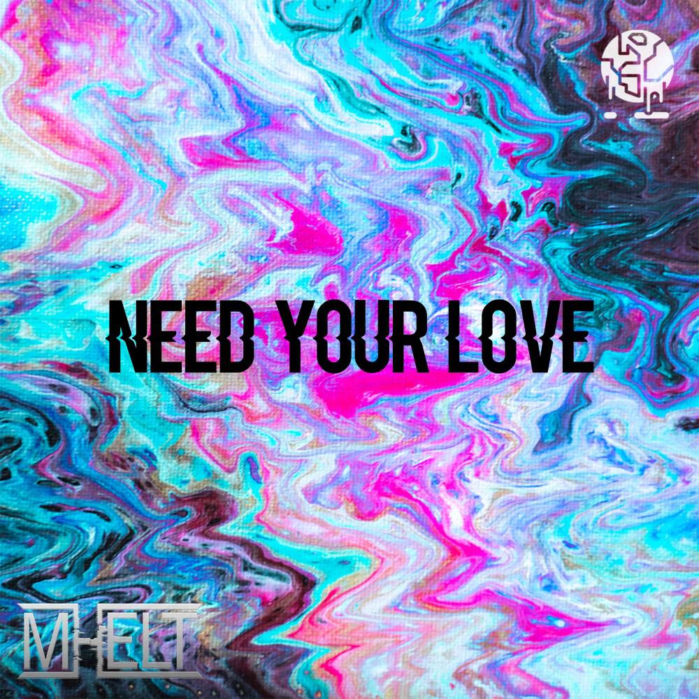 Релиз Need Your Love