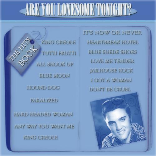 Релиз The Hits Book of Elvis Presley: Are You Lonesome Tonight? (The Hits Book)