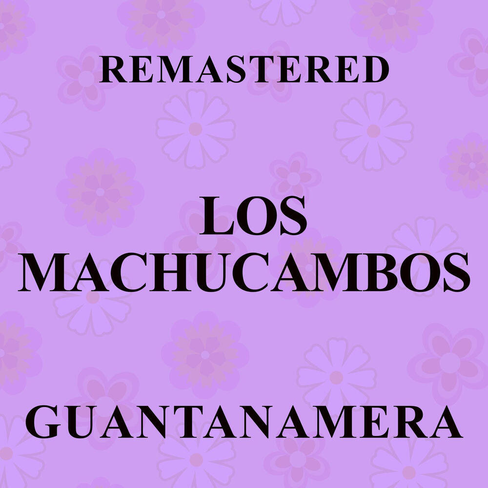 Релиз Guantanamera (Remastered)