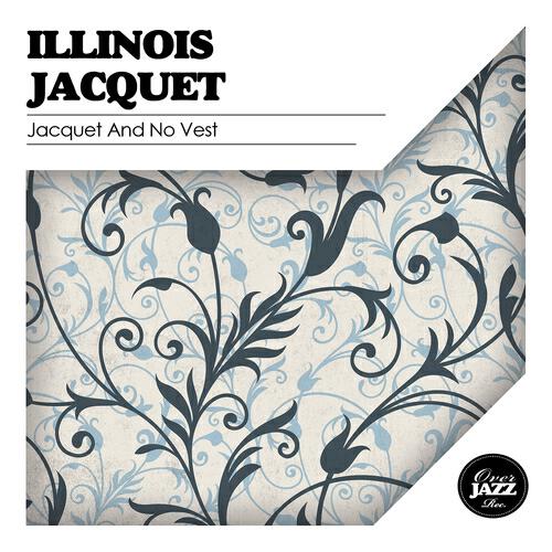 Релиз Jacquet and No Vest