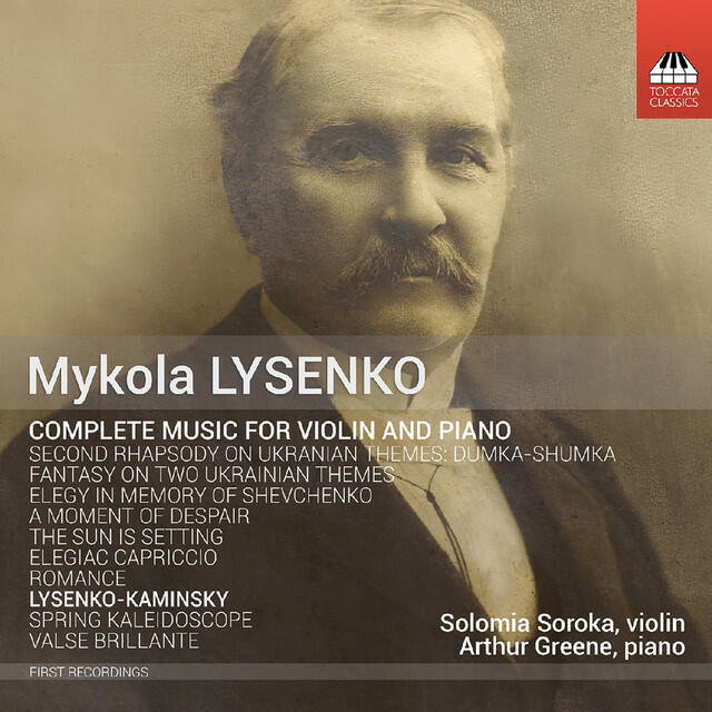 Релиз Mykola Lysenko: Complete Music for Violin & Piano