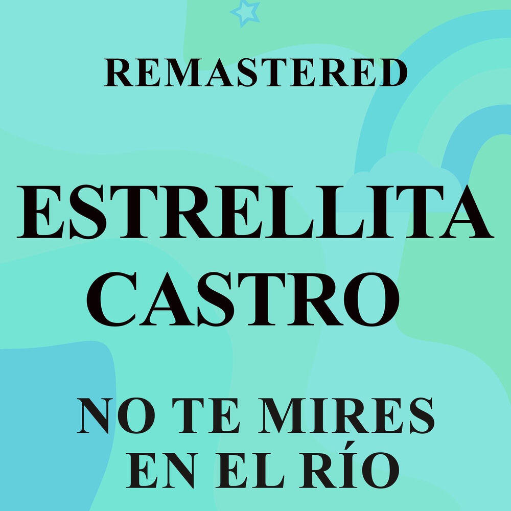 Релиз No te mires en el río (Remastered)