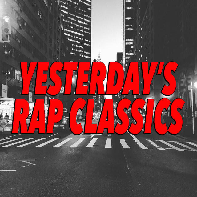 Постер альбома Yesterday's Rap Classics
