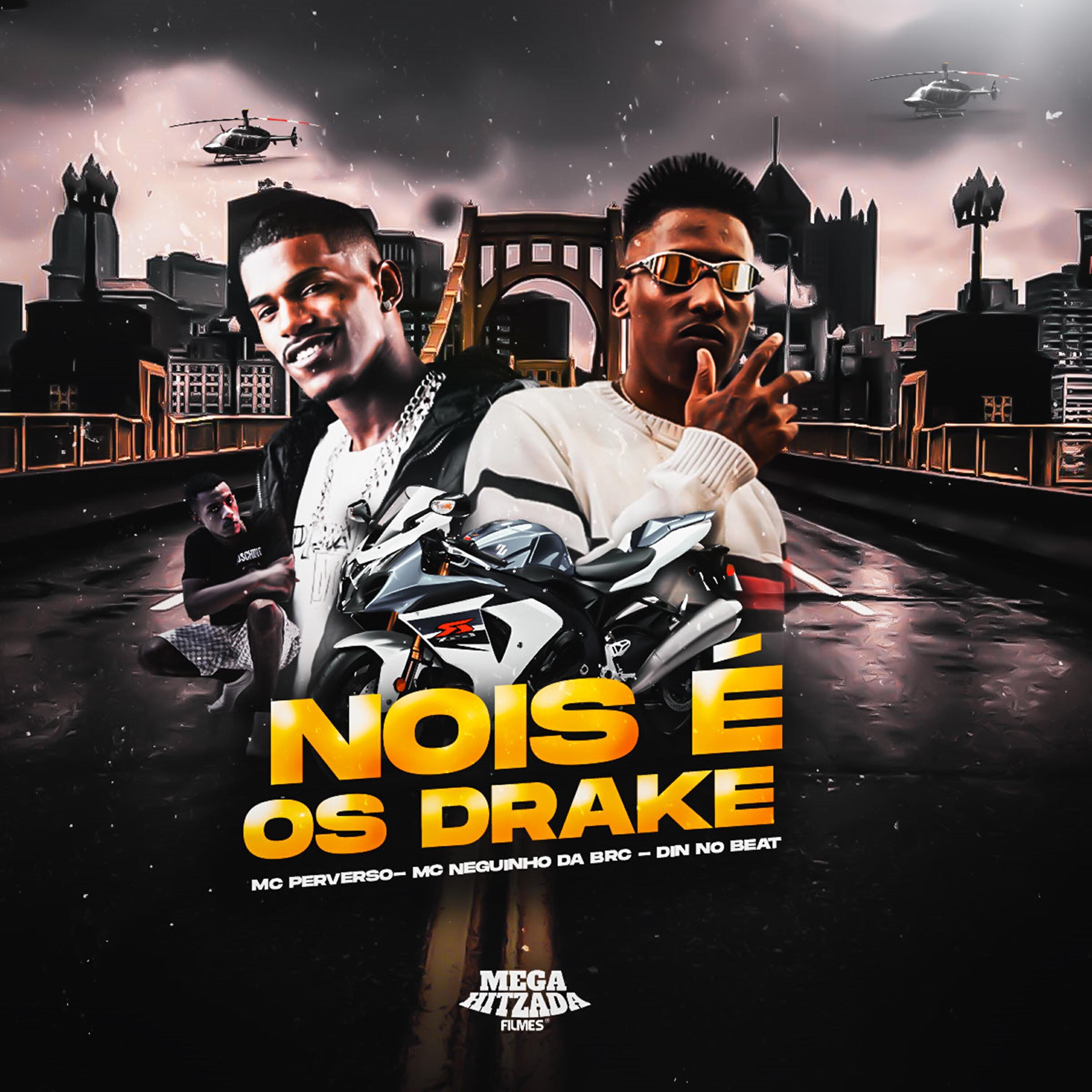 Скачать песню matheus perverso, DJ DIN NO BEAT, Mc Neguinho da BRC - Nós É os Drake бесплатно в MP3 для Android и iOS