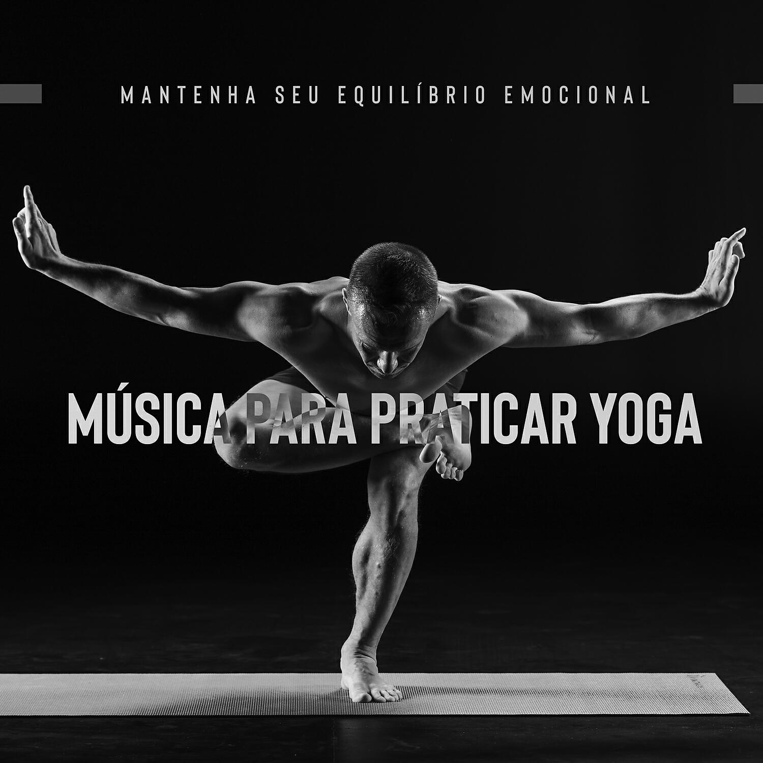 Релиз Mantenha seu Equilíbrio Emocional: Música para Praticar Yoga