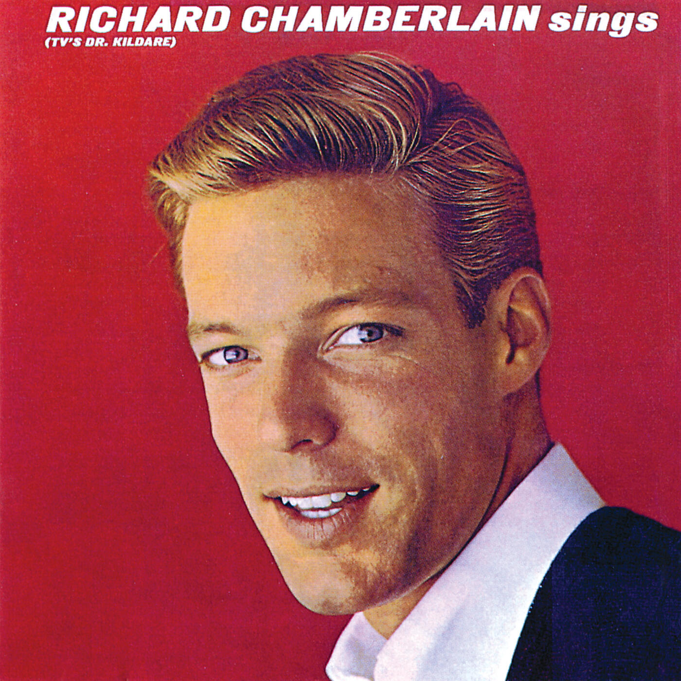 Релиз Richard Chamberlain Sings (TV's Dr. Kildare)