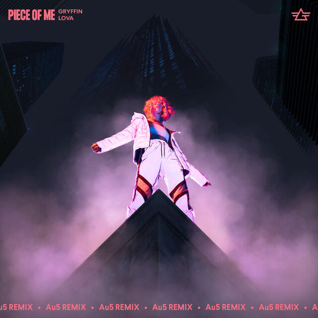 Постер альбома Piece Of Me (feat. LOVA) [Au5 Remix]