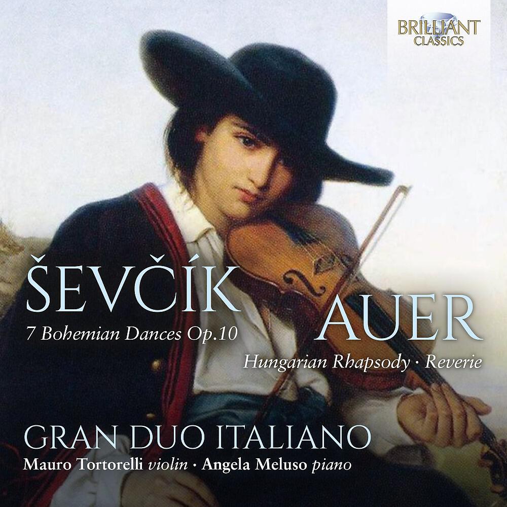 Релиз Ševčík: 7 Bohemian Dances, Op. 10, Auer: Hungarian Rhapsody, Reverie