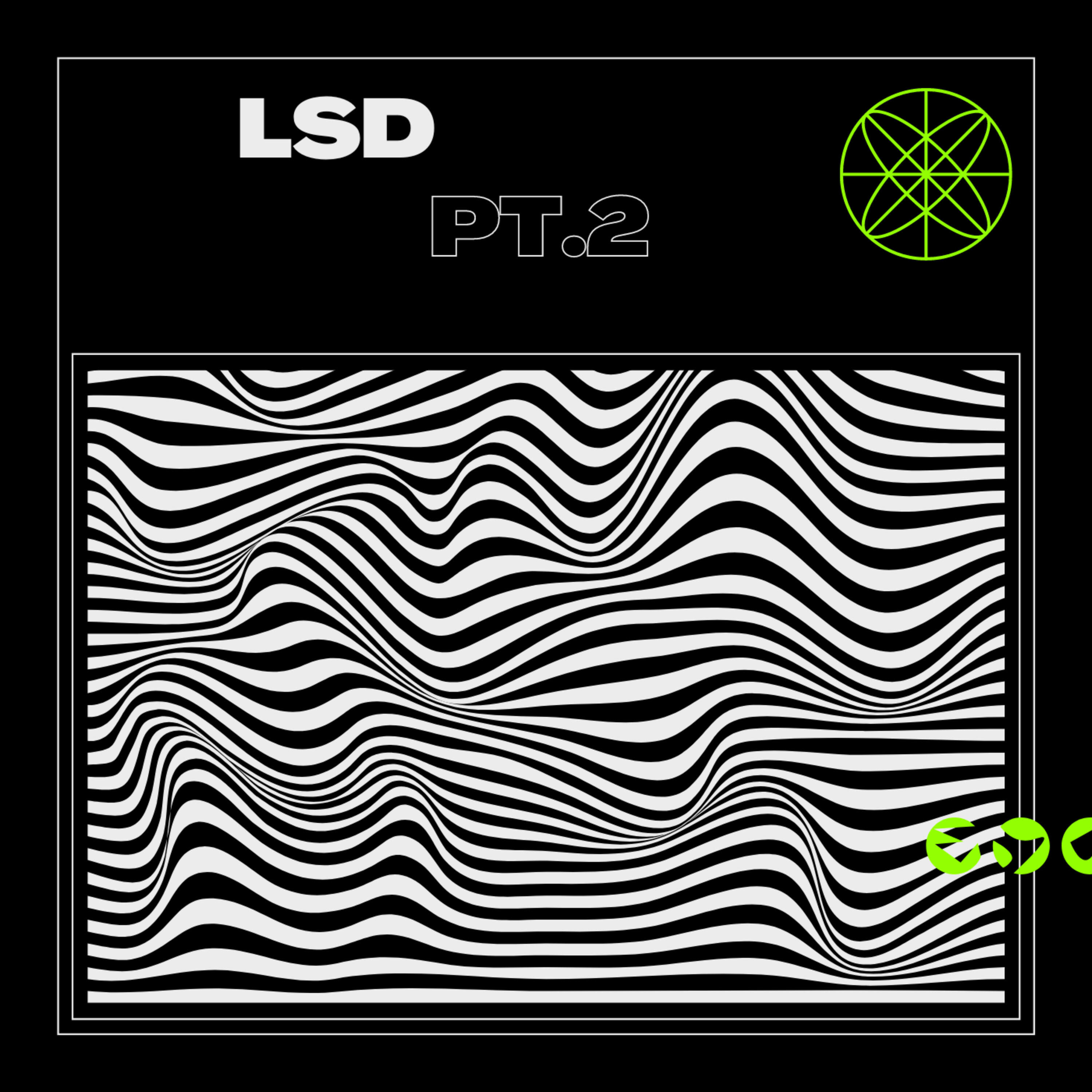 Релиз Lsd, Pt. 2