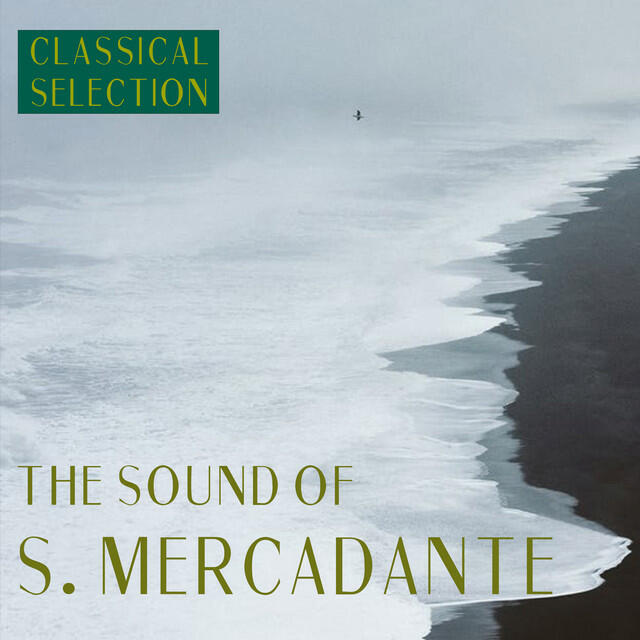 Релиз Classical Selection, the Sound of S. Mercadante