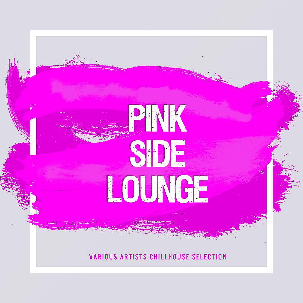 Релиз Pink Side Lounge (Chillout Selection)