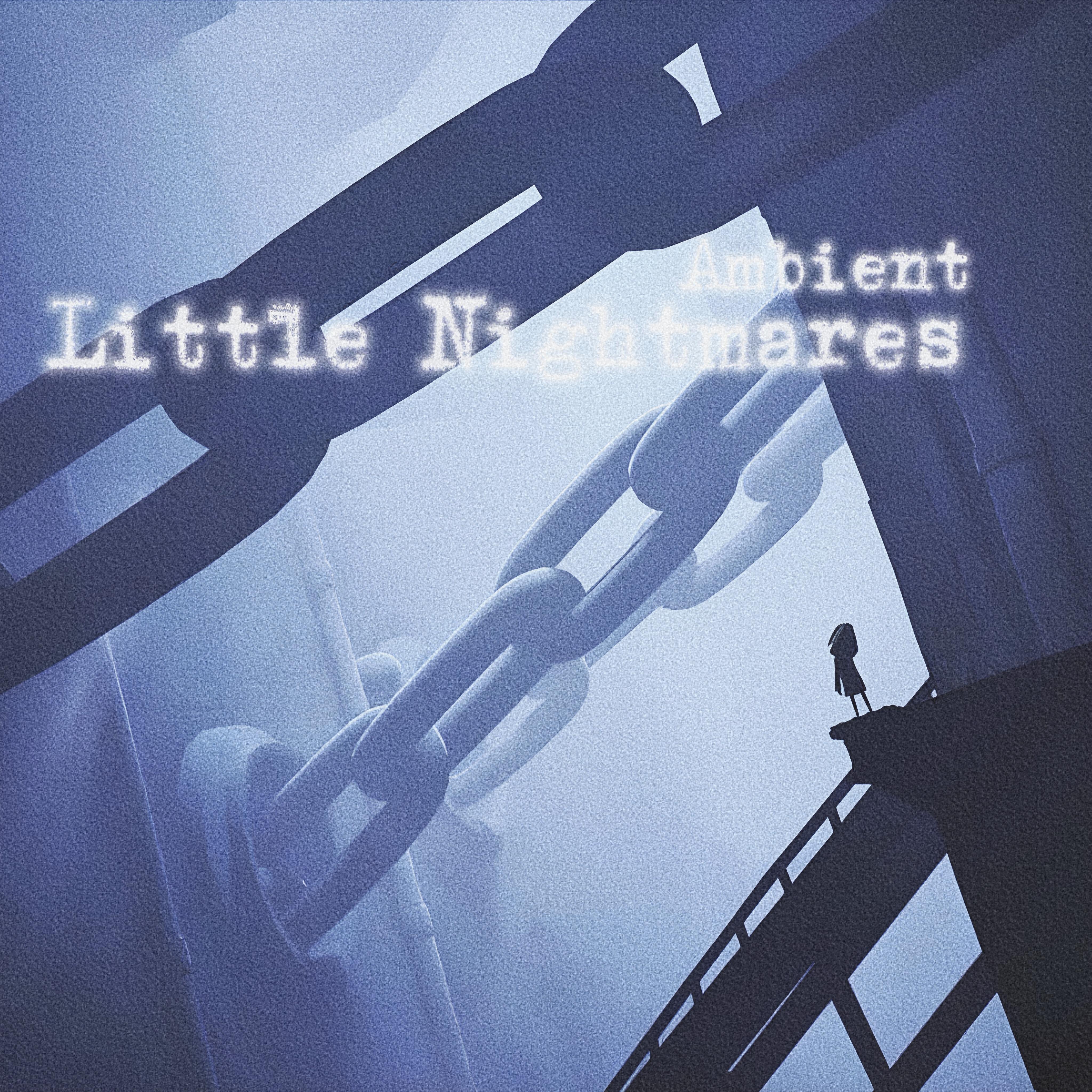 Релиз Little Nightmares (Ambient)