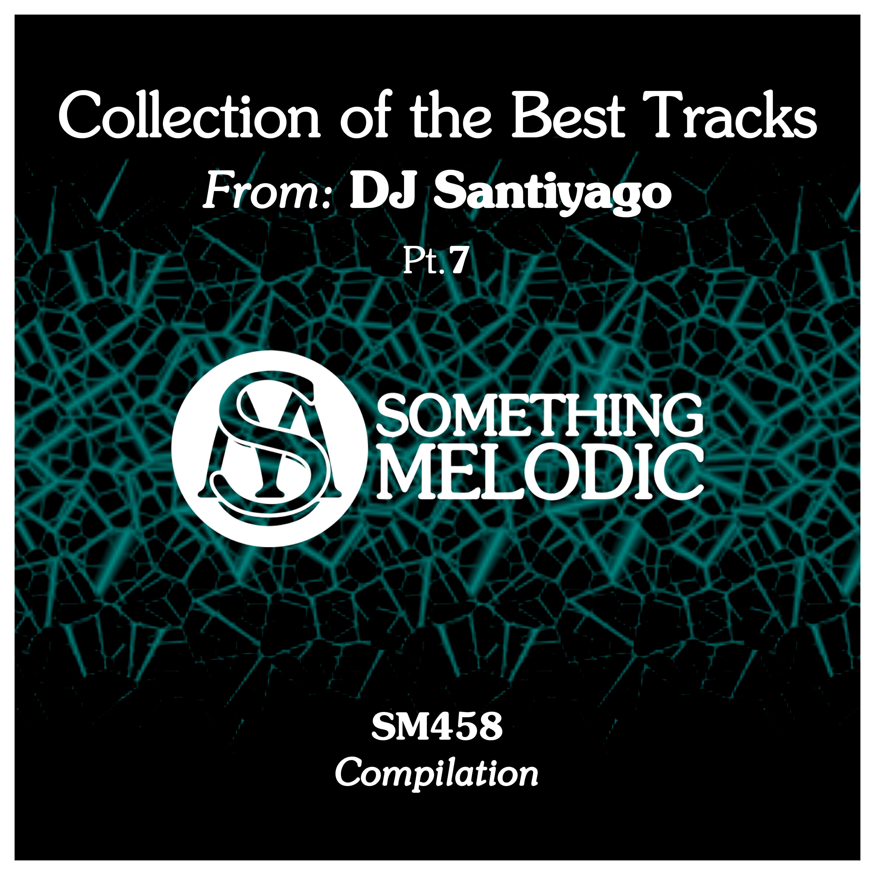 Релиз Collection of the Best Tracks From: DJ Santiyago, Pt. 7
