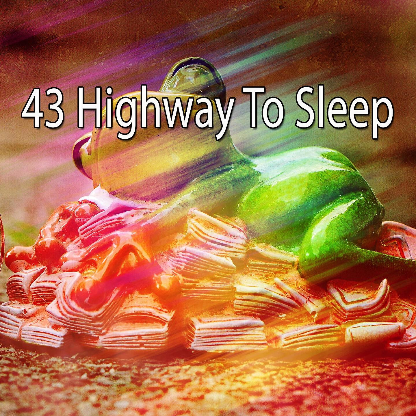 Релиз 43 Highway To Sleep
