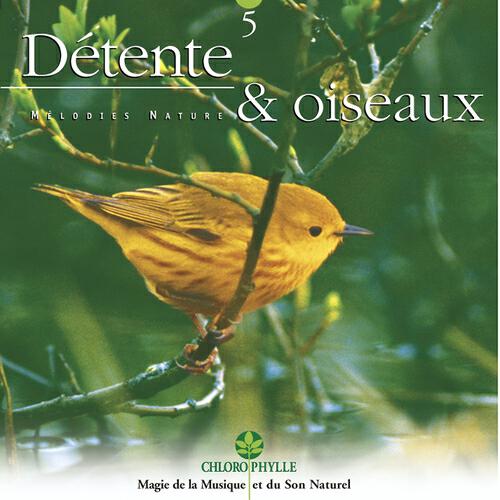 Релиз Chlorophylle 5 : Détente & oiseaux