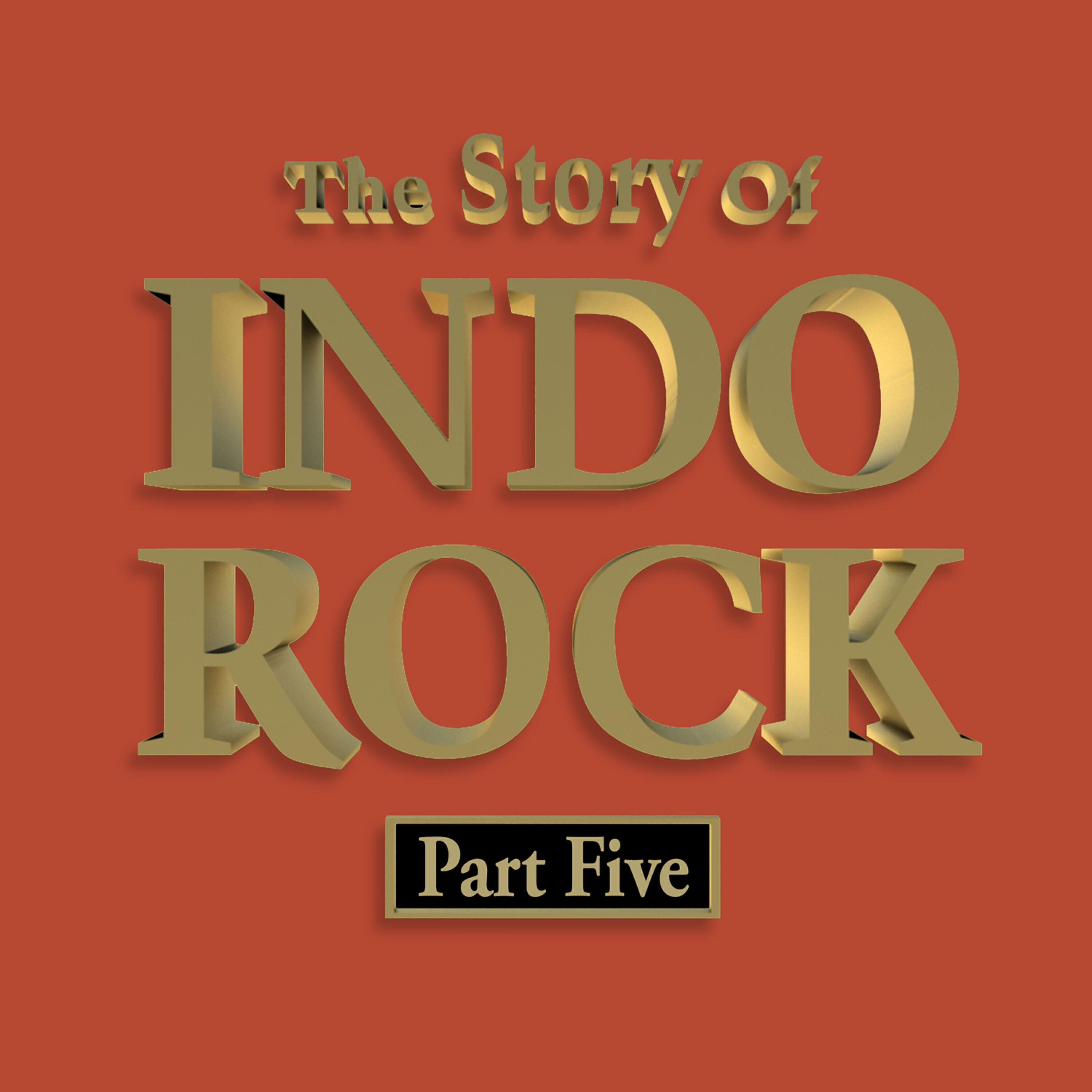 Релиз The Story of Indo Rock, Vol. 5