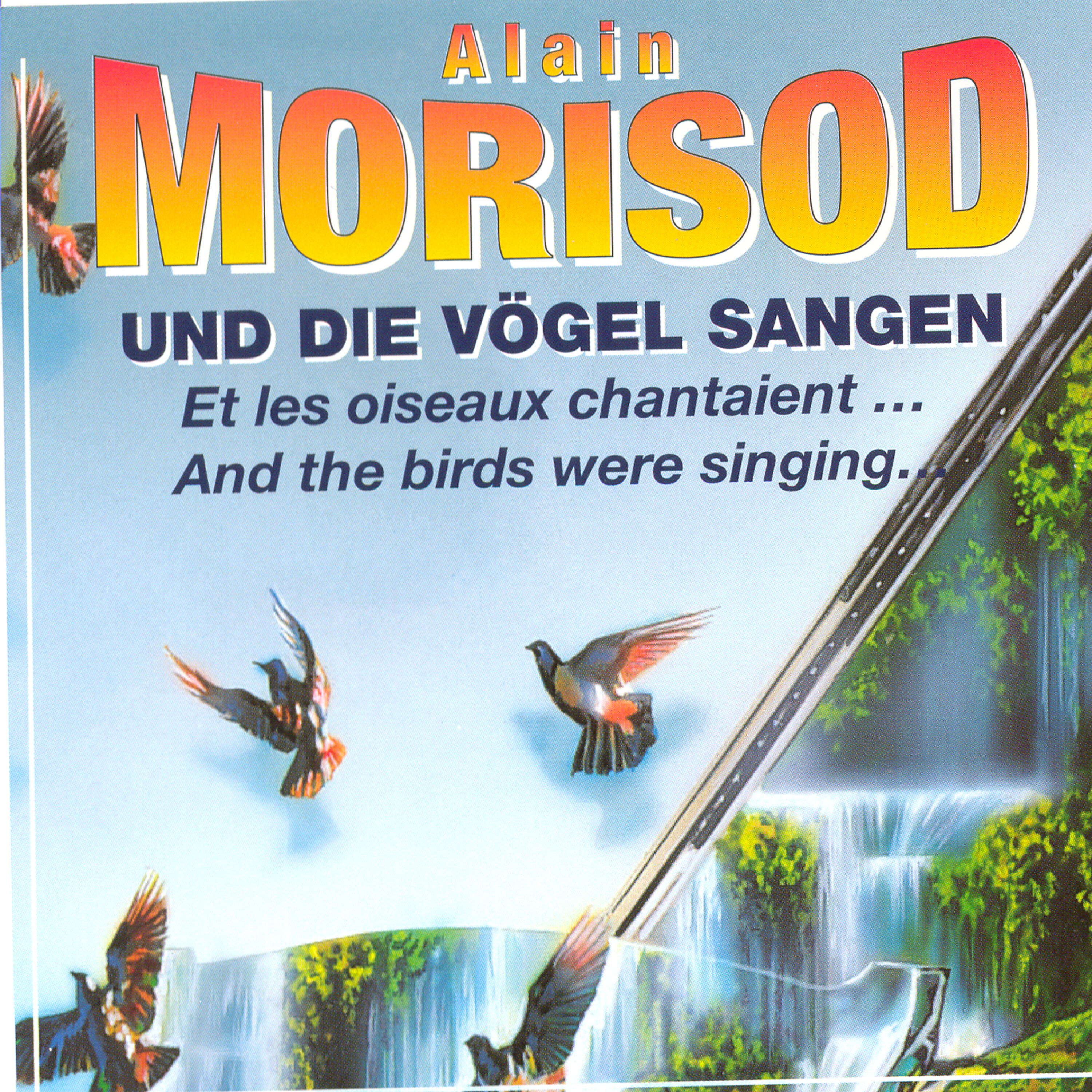 Релиз Und Die Voegel Sangen / Et Les Oiseaux Chantaient…/ And The Birds Were Singing...