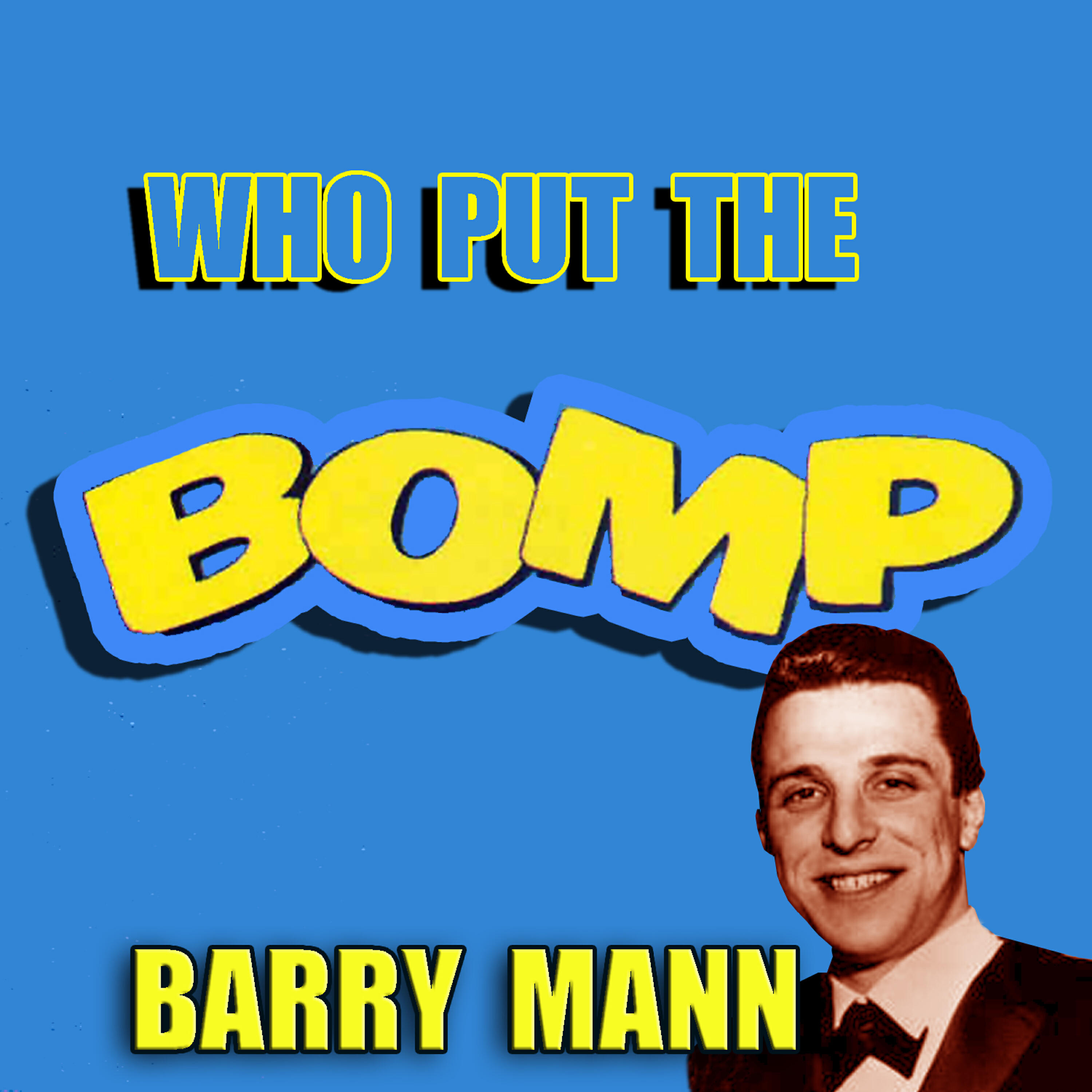 Релиз Who Put the Bomp