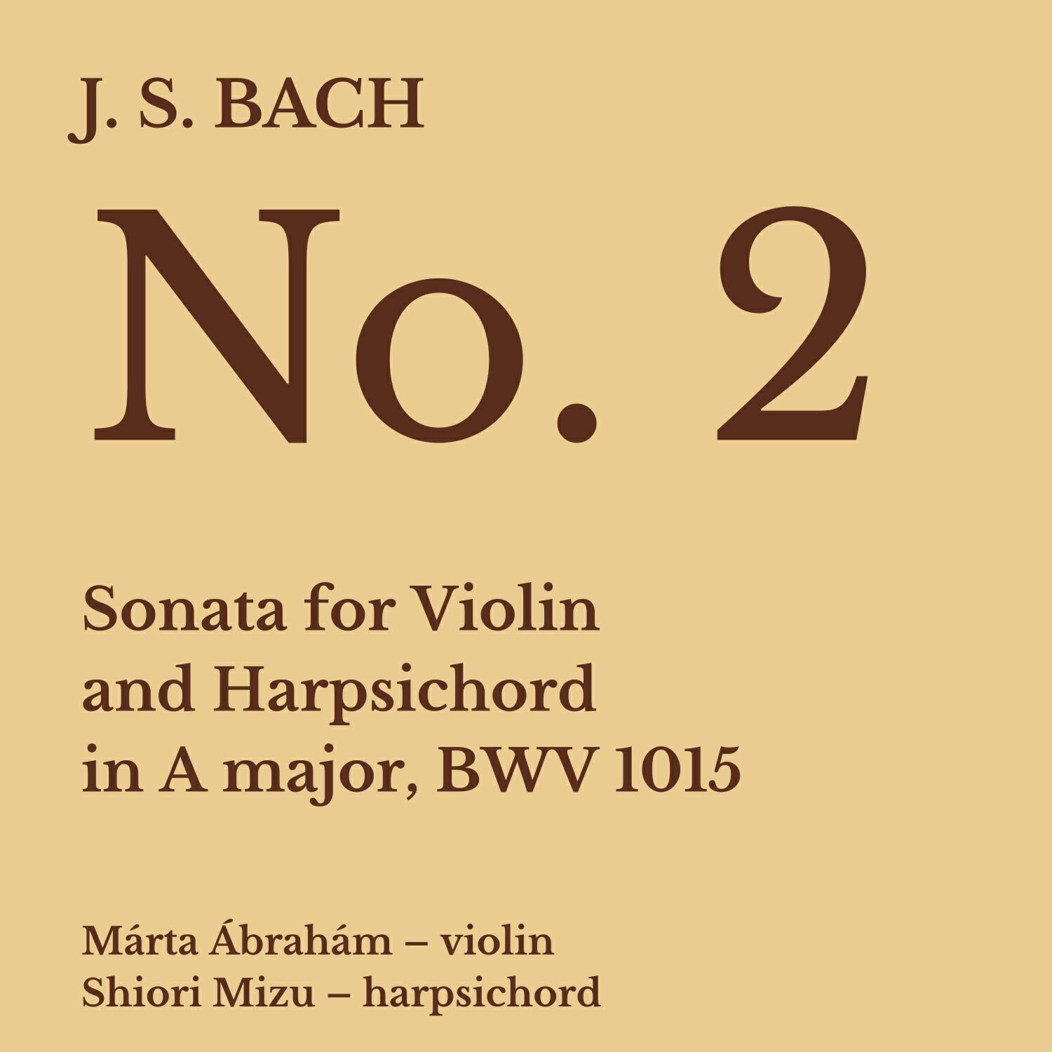 Релиз Bach: Sonata No. 2 for Violin and Harpsichord in A Major, BWV 1015
