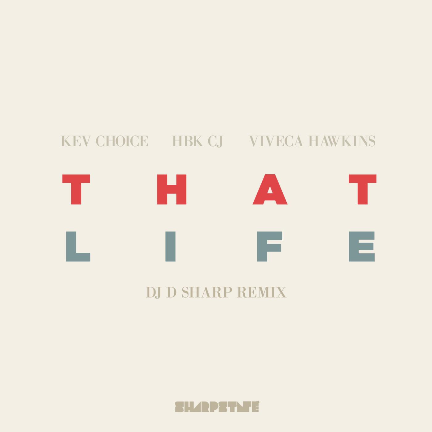 Релиз That Life (Remix) [feat. Hbk Cj & Viveca Hawkins]