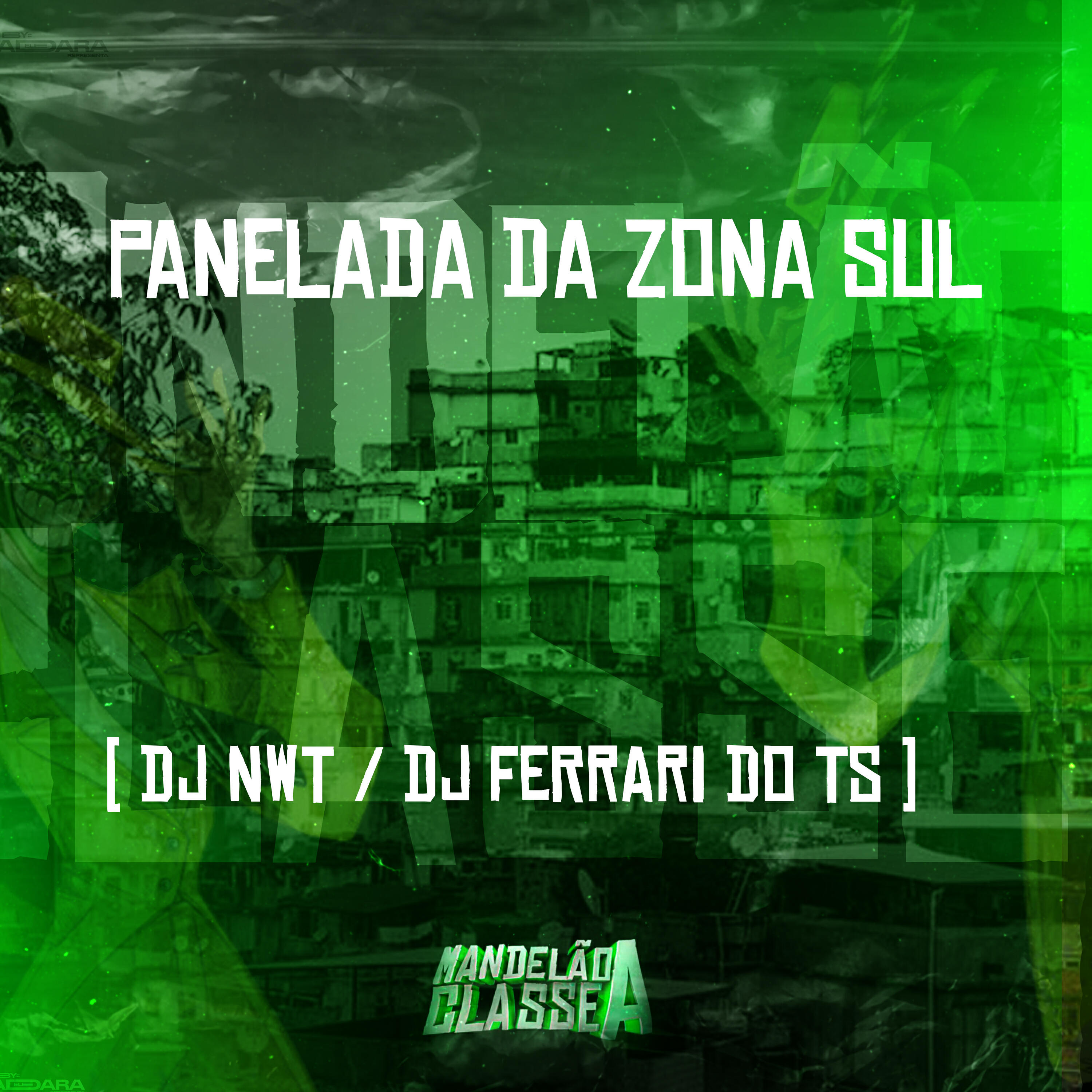 Альбом Panelada da Zona Sul исполнителя dj nwt, DJ Ferrari Do Ts