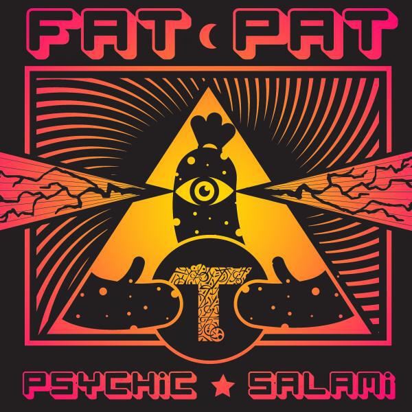 Альбом Psychic Salami исполнителя Fat Pat