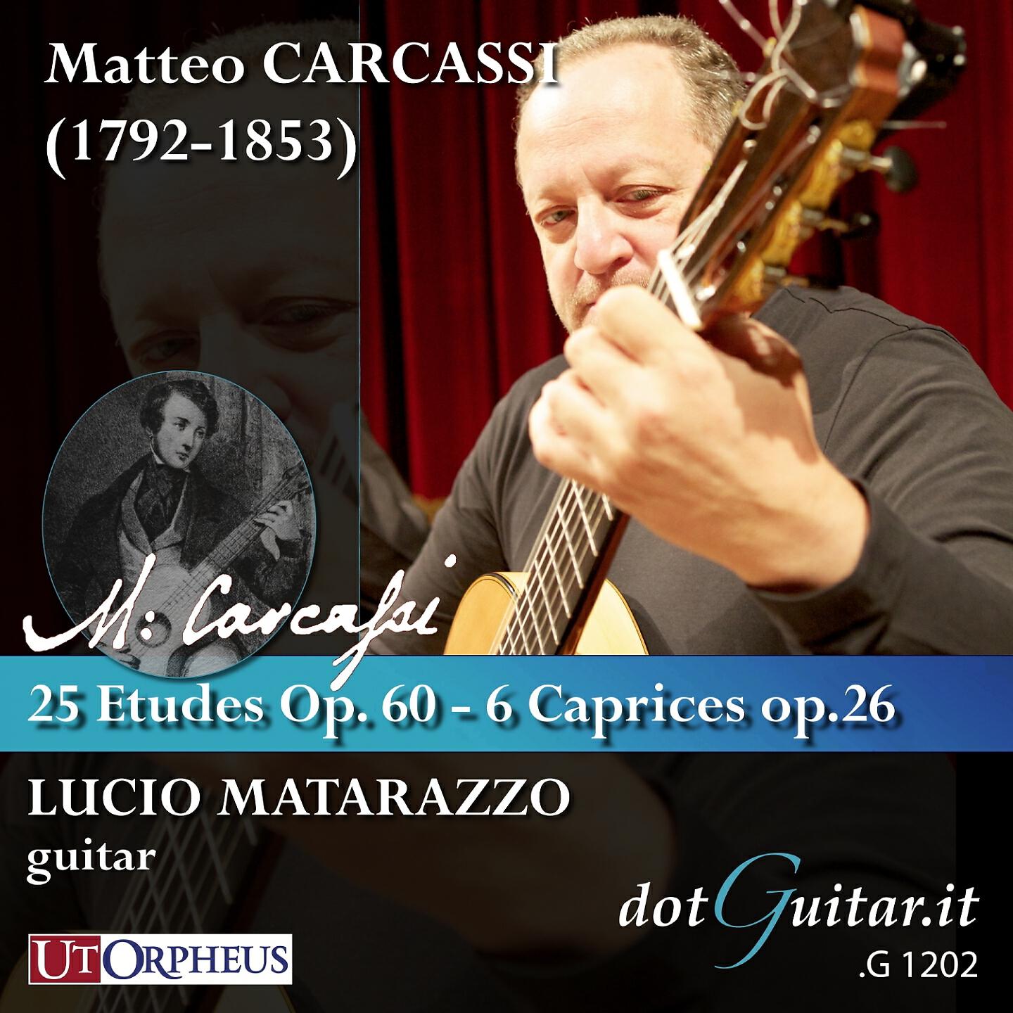 Релиз Matteo carcassi: 25 etudes mélodiques progressives op. 60 - 6 caprices op.26