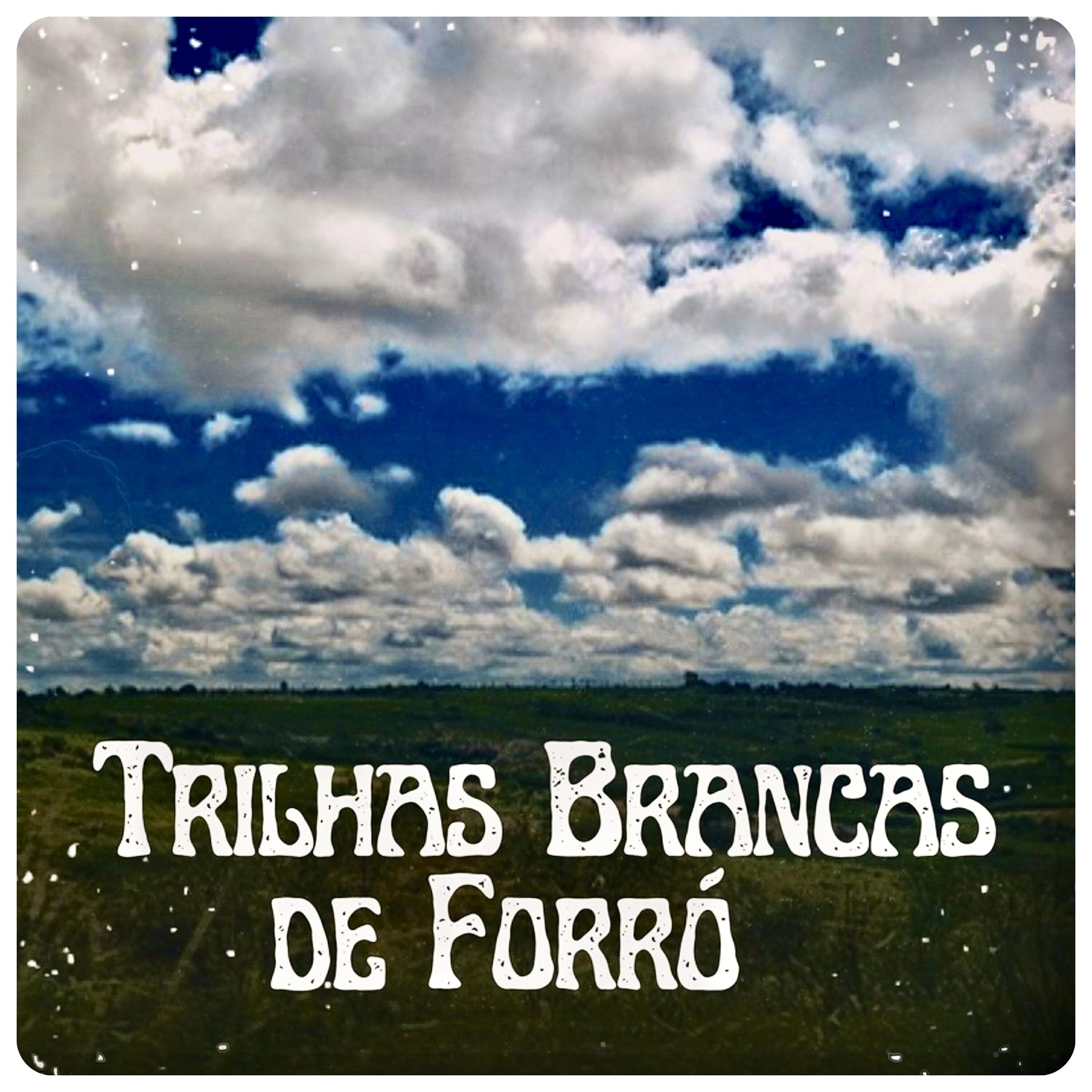 Релиз Trilhas Brancas de Forró