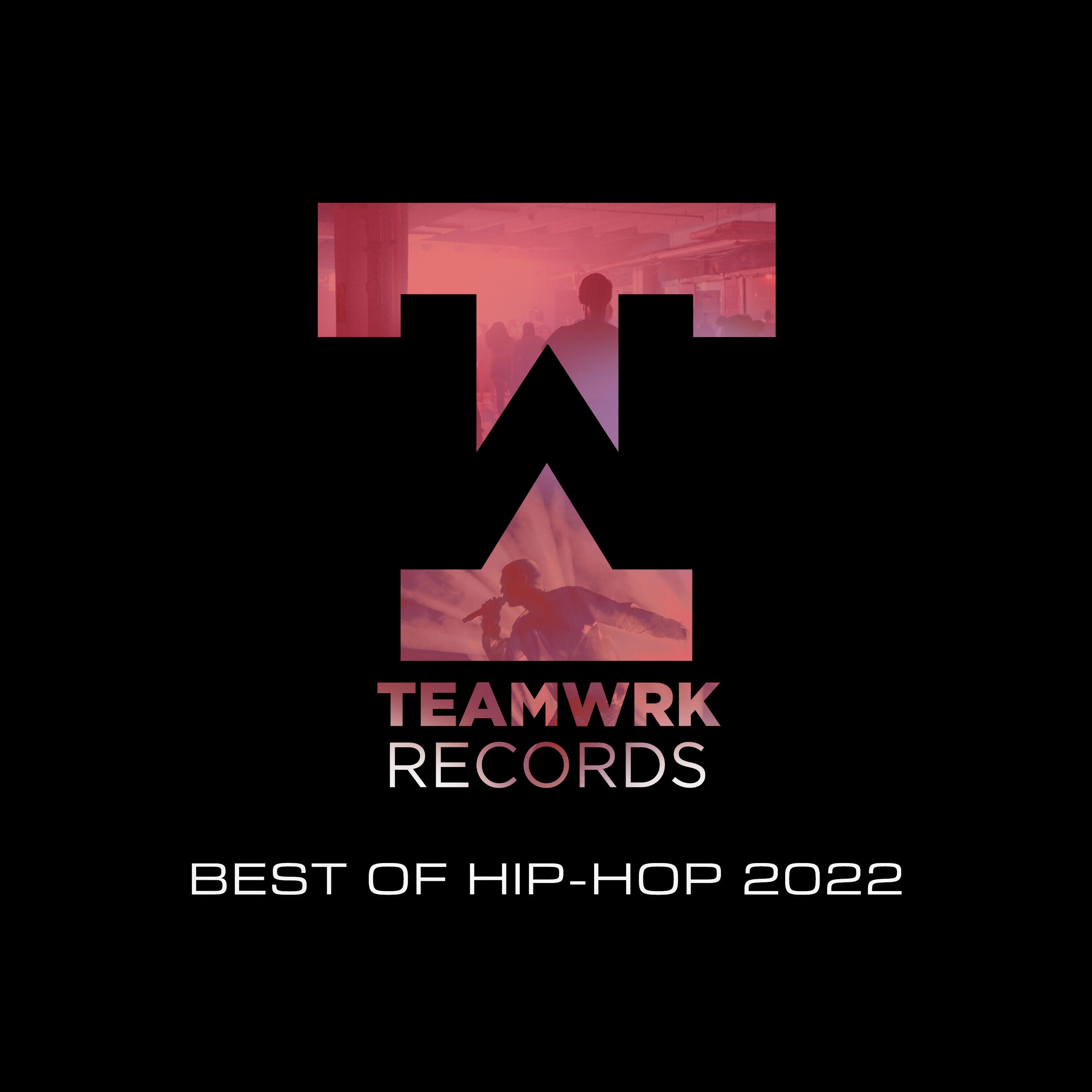 Релиз Teamwrk Hip-Hop - Best Of 2022