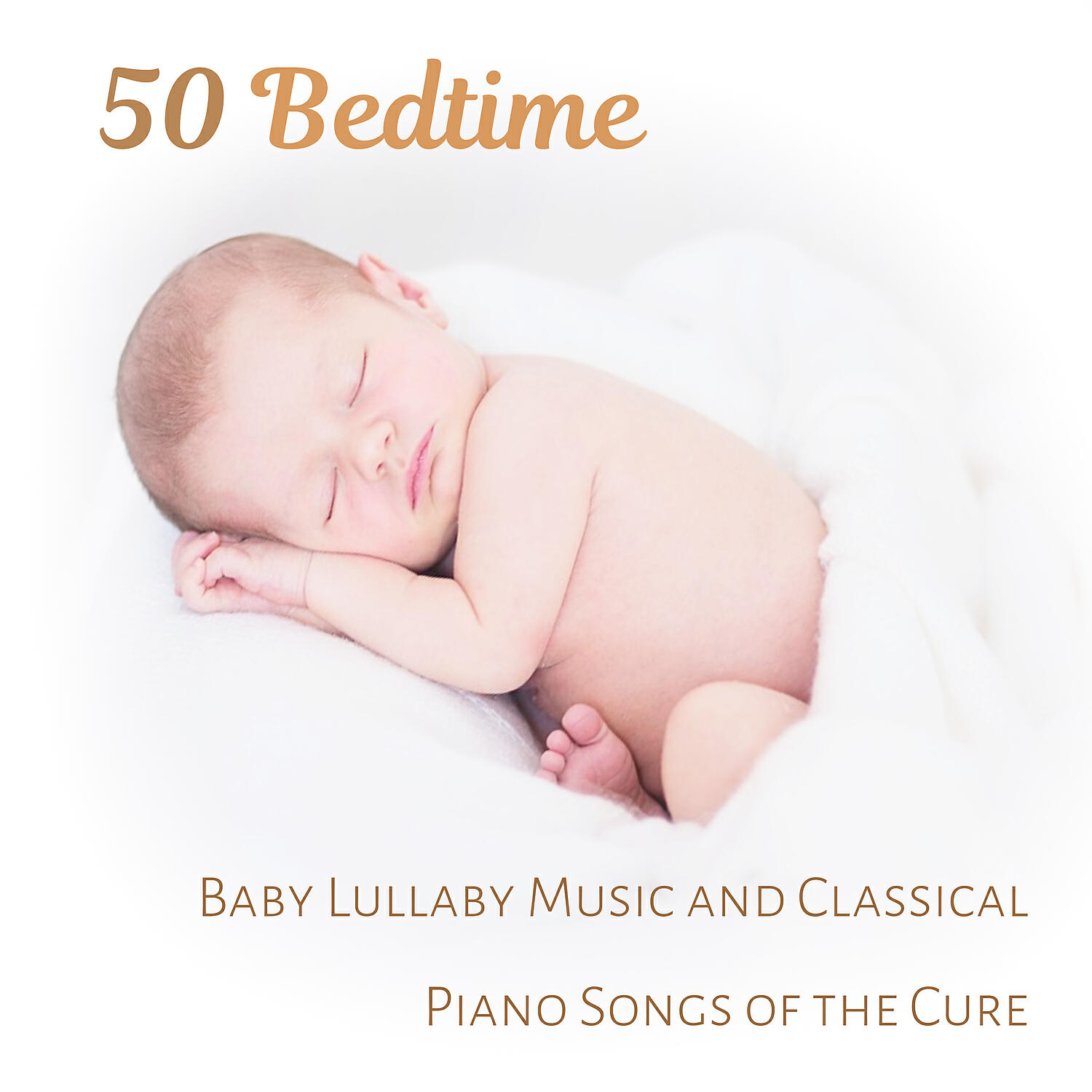 Релиз 50 Bedtime: Baby Lullaby Music and Classical Piano Songs of the Cure, Little One Trouble Sleeping, Total Relaxation and Deep sleep Meditation for Small Einstein