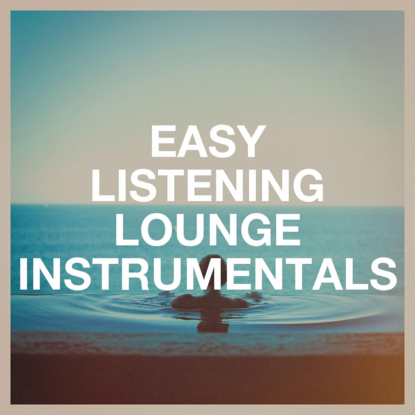 Альбом Easy Listening Lounge Instrumentals исполнителя Various Artists