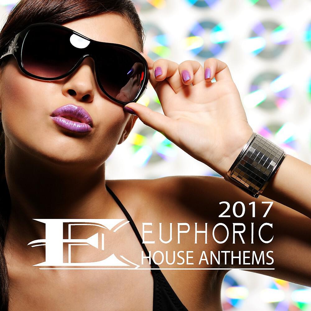 Релиз Euphoric House Anthems 2017