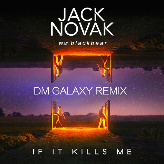 Релиз If It Kills Me (feat. Blackbear) (DM Galaxy Remix)