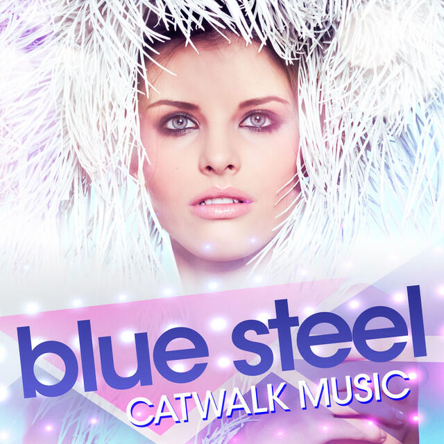Релиз Blue Steel - Catwalk Music