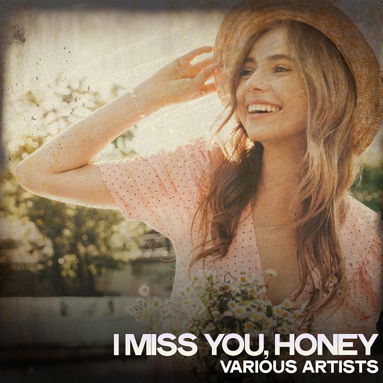 Релиз I Miss You, Honey