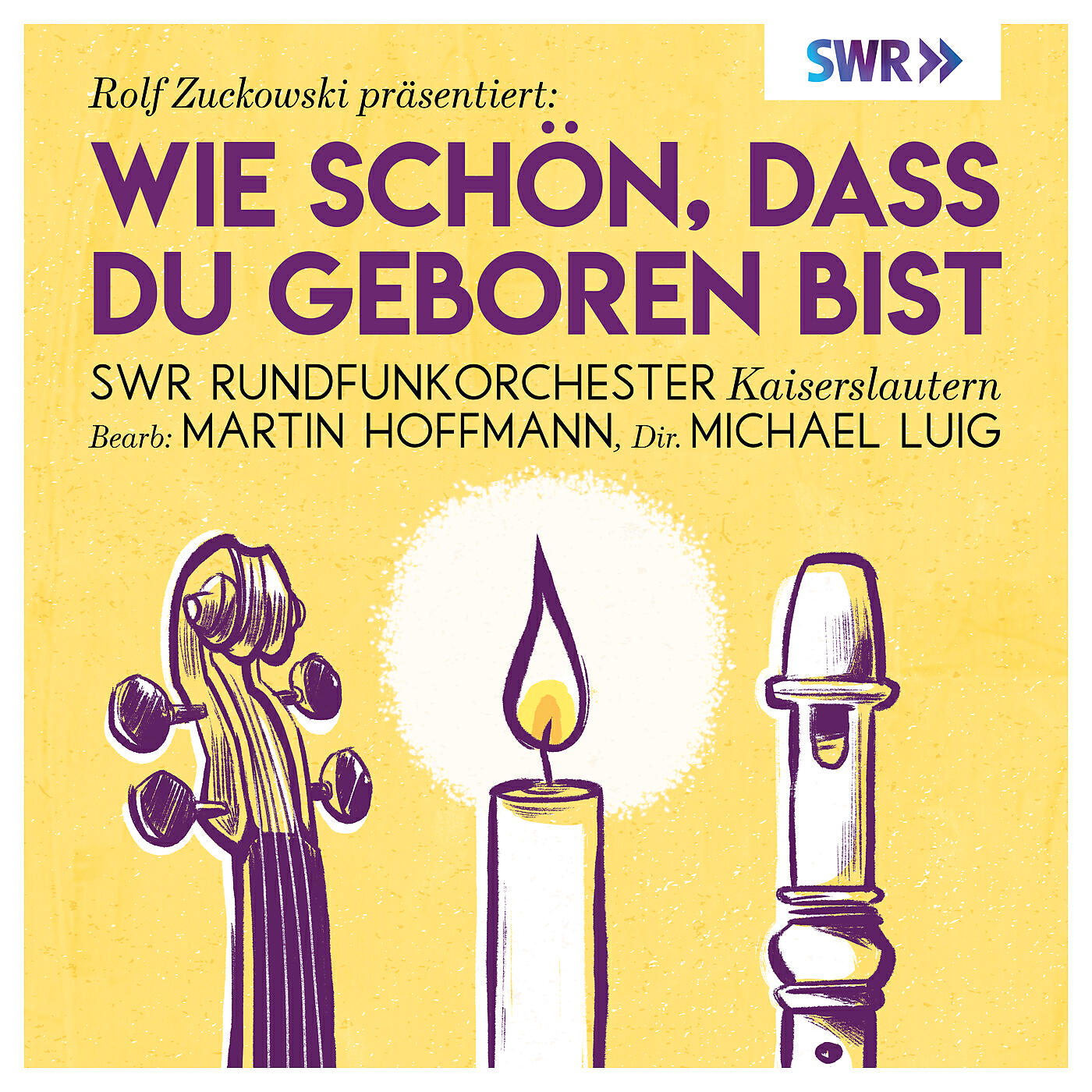 Релиз Rolf Zuckowski präsentiert: Wie schön, dass du geboren bist