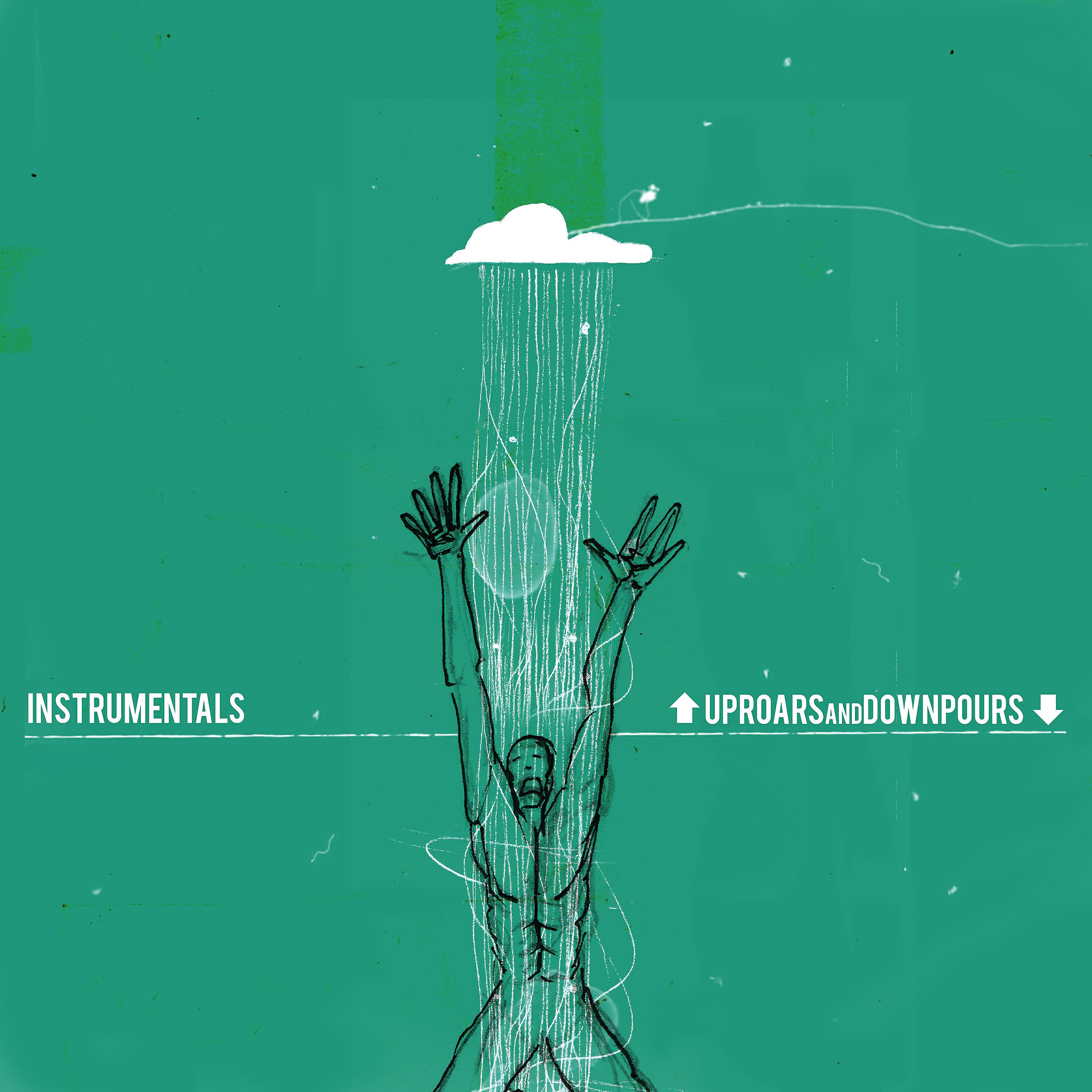 Релиз Uproars and Downpours (Instrumentals)