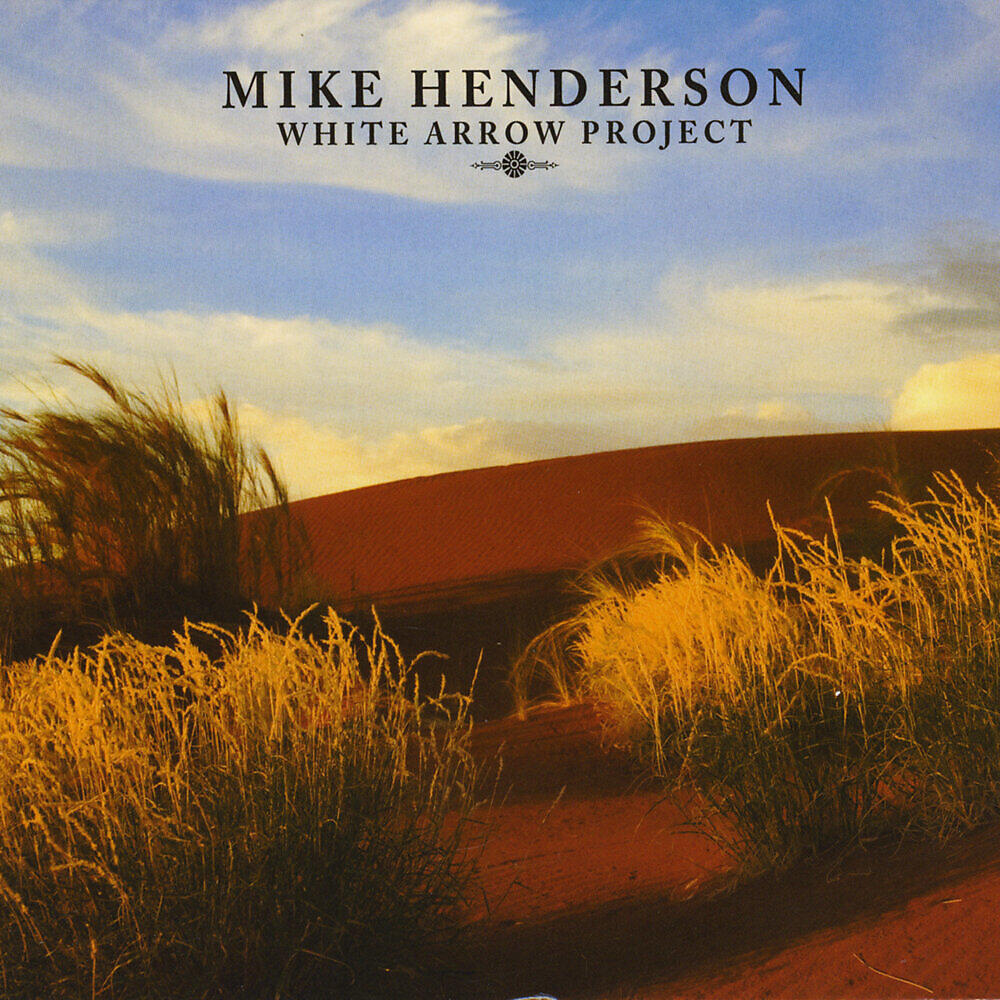 Релиз Mike Henderson / White Arrow Project