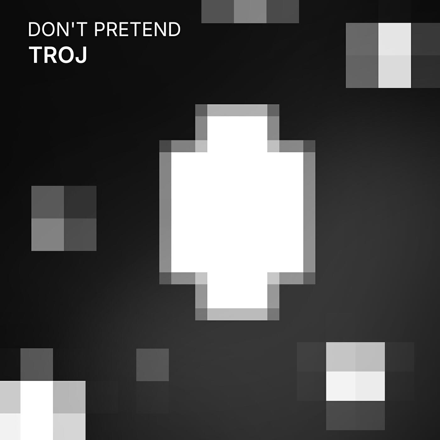 Релиз Don't Pretend