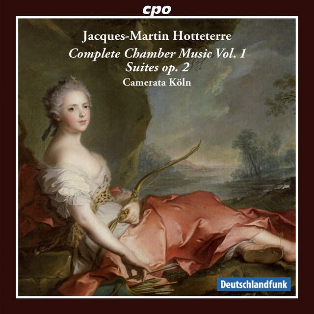 Релиз Hotteterre: Complete Chamber Music, Vol. 1 – Suites, Op. 2